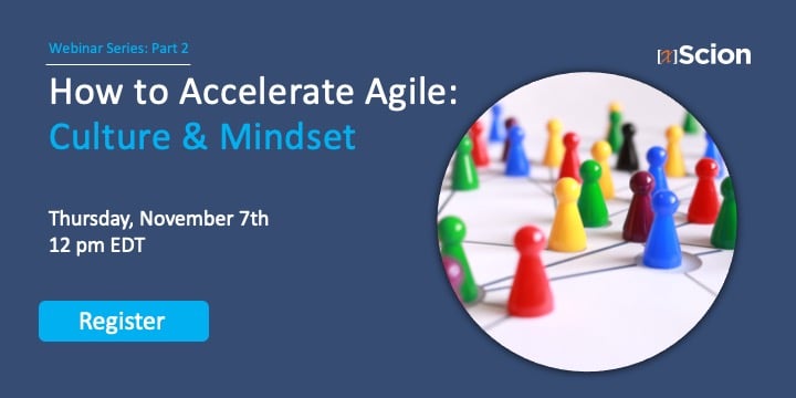 How To Accelerate Agile: Culture & Mindset